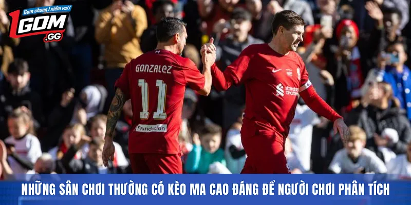 Những sân chơi thường có kèo Ma Cao đáng để người chơi phân tích